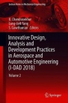 Innovative Design, Analysis and Development Practices in Aerospace and Automotive Engineering (I-DAD 2018) : Volume 2