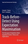 Track-Before-Detect Using Expectation Maximisation : The Histogram Probabilistic Multi-hypothesis Tracker: Theory and