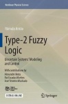 Type-2 Fuzzy Logic : Uncertain Systems’ Modeling and Control
