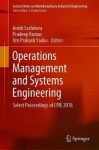 Operations Management and Systems Engineering - Select Proceedings of CPIE 2018
