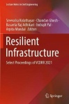 Resilient Infrastructure : Select Proceedings of VCDRR 2021