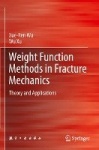Weight Function Methods in Fracture Mechanics : Theory and Applications