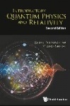 Introductory Quantum Physics And Relativity