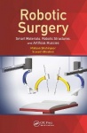 Robotic Surgery - Smart Materials, Robotic Structures, and Artificial Muscles