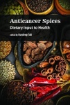 Anticancer Spices - Dietary Input to Health