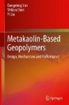 Metakaolin-Based Geopolymers - Design, Mechanisms and Performance