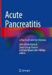 Acute Pancreatitis : A Practical Guide for Clinicians