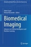 Biomedical Imaging - Advances in Artificial Intelligence and Machine Learning