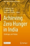 Achieving Zero Hunger in India - Challenges and Policies