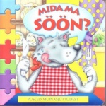 MIDA MA SÖÖN?