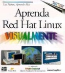 Aprenda Red Hat Linux Visualmente = Teach Yourself Linux Visually