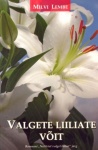 VALGETE LIILIATE VOIT