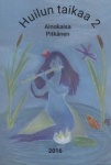 Huilun taikaa : 2