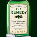 The Remedy Lib/E - Bringing Lean Thinking Out of the Factory to Transform the Entire Organization