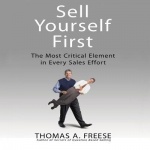 Sell Yourself First - The Most Critical Element in Every Sales Effort
