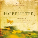 Hopelifter - Creative Ways to Spread Hope When Life Hurts