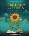 Practicum and Ethics - The High Road to Professionalism