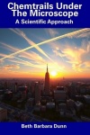 Chemtrails Under The Microscope - A Scientific Approach