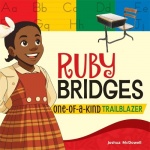 Ruby Bridges - One-of-a-Kind Trailblazer