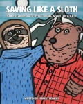 Saving Like a Sloth