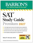 SAT Study Guide Premium, 2027: 3 Practice Tests + Comprehensive Review + Online Practice and Video Lessons