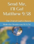 Send Me, I'll Go! Matthew 9 - 38: The Zeal of God's Chosen-Devtional