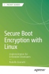 Secure Boot Encryption with Linux : Implementation for Embedded Developers