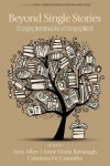 Beyond Single Stories - Changing Narratives for a Changing World
