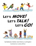 Let's Move! Let's Talk! Let's Go!