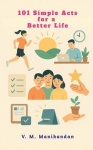 101 Simple Acts for a Better Life