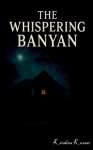 The Whispering Banyan