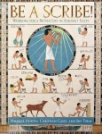 Be a Scribe!  - Working for a Better Life in Ancient Egypt