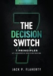 The Decision Switch - 7 Principles of Successful Decision-Making