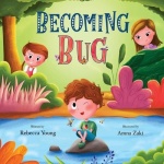 Becoming Bug - Bug & Bear Book One