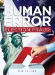 Human Error - Election Fraud